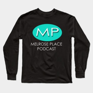 Melrose Place Podcast Logo Long Sleeve T-Shirt